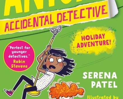 Anisha, Accidental Detective: Holiday Adventure Hot on Sale