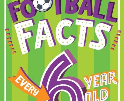 Amazing Football Facts Every 6 Year Old Needs to Know For Cheap