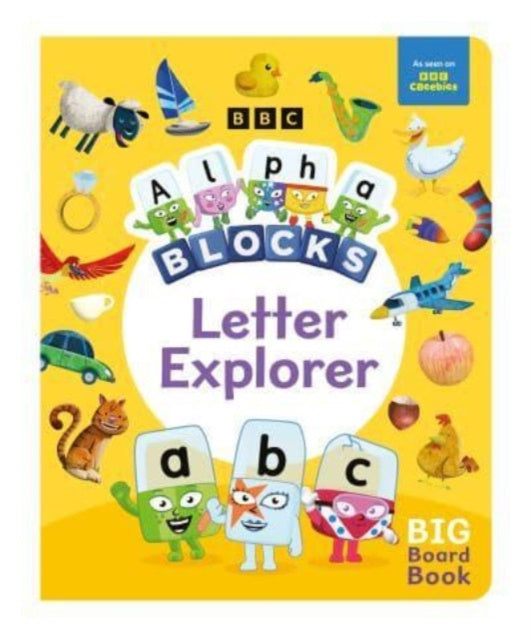 Alphablocks Letter Explorer: A Big Board Book Supply