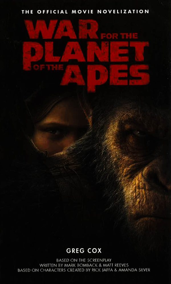 War For The Planet Of The Apes : Official Movie Novelization Supply