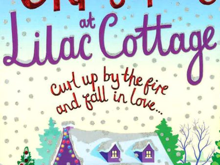 Christmas At Lilac Cottage: The Perfect Romance To Curl Up By The Fire With (White Cliff Bay Book 1) Sale