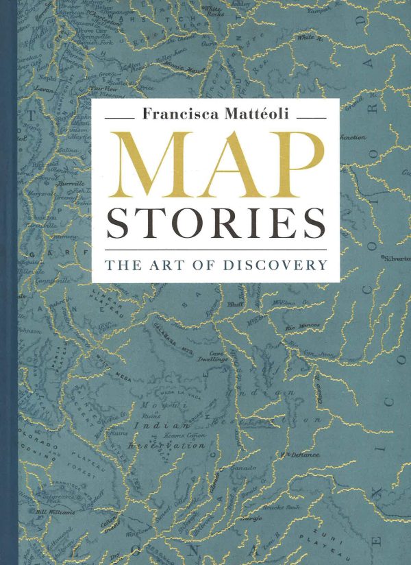 Map Stories: The Art Of Discovery Cheap